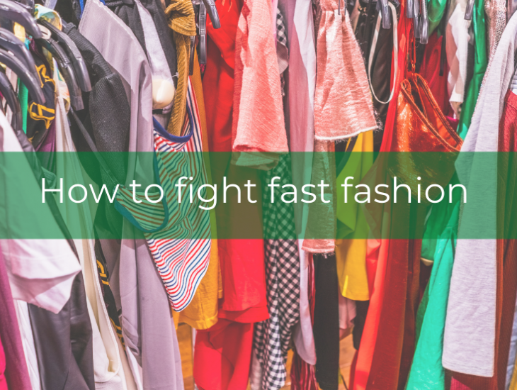 How to fight fast fashion
