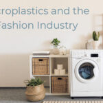 Microplastics and the fashion industry