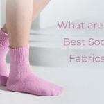 What are the best socks fabrics