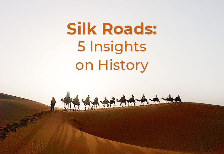 Silk Roads: 5 Insights on 1500 years of history