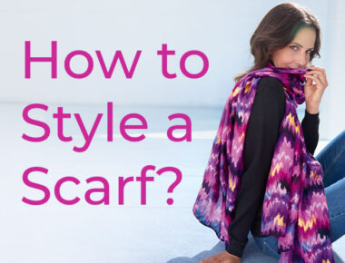 How to Style a Scarf, techniques for tying, wrapping, and draping scarves.